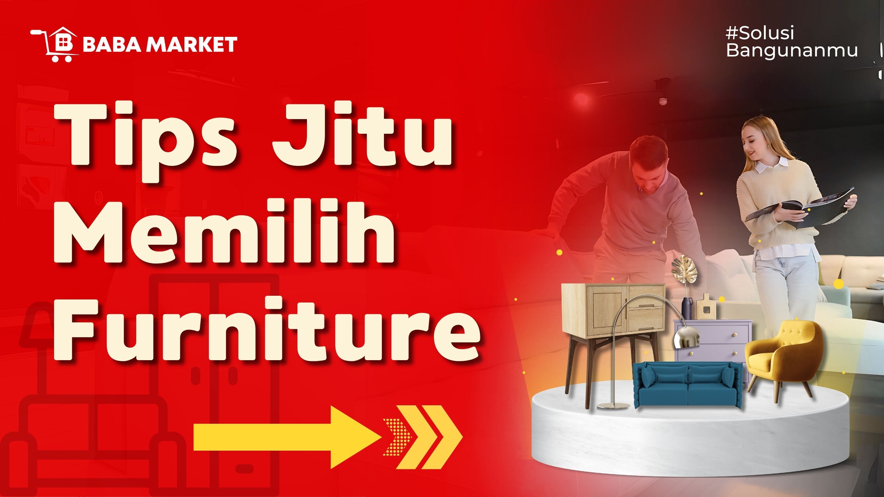 TIPS JITU MEMILIH FURNITURE YANG AWET DAN  BERKUALITAS