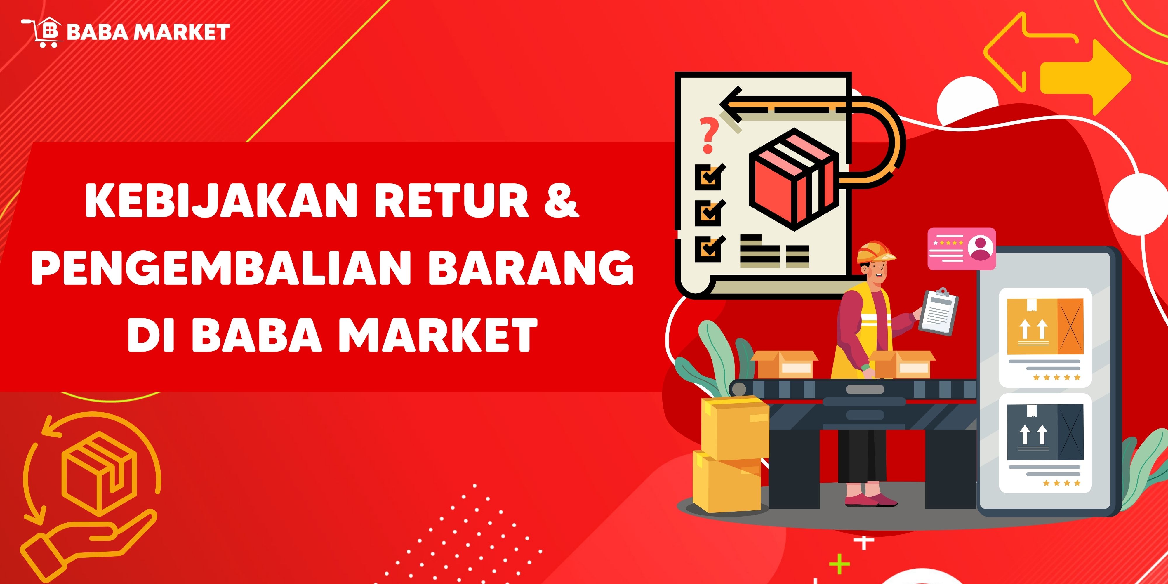 Kebijakan Retur & Pengembalian Barang Baba Market
