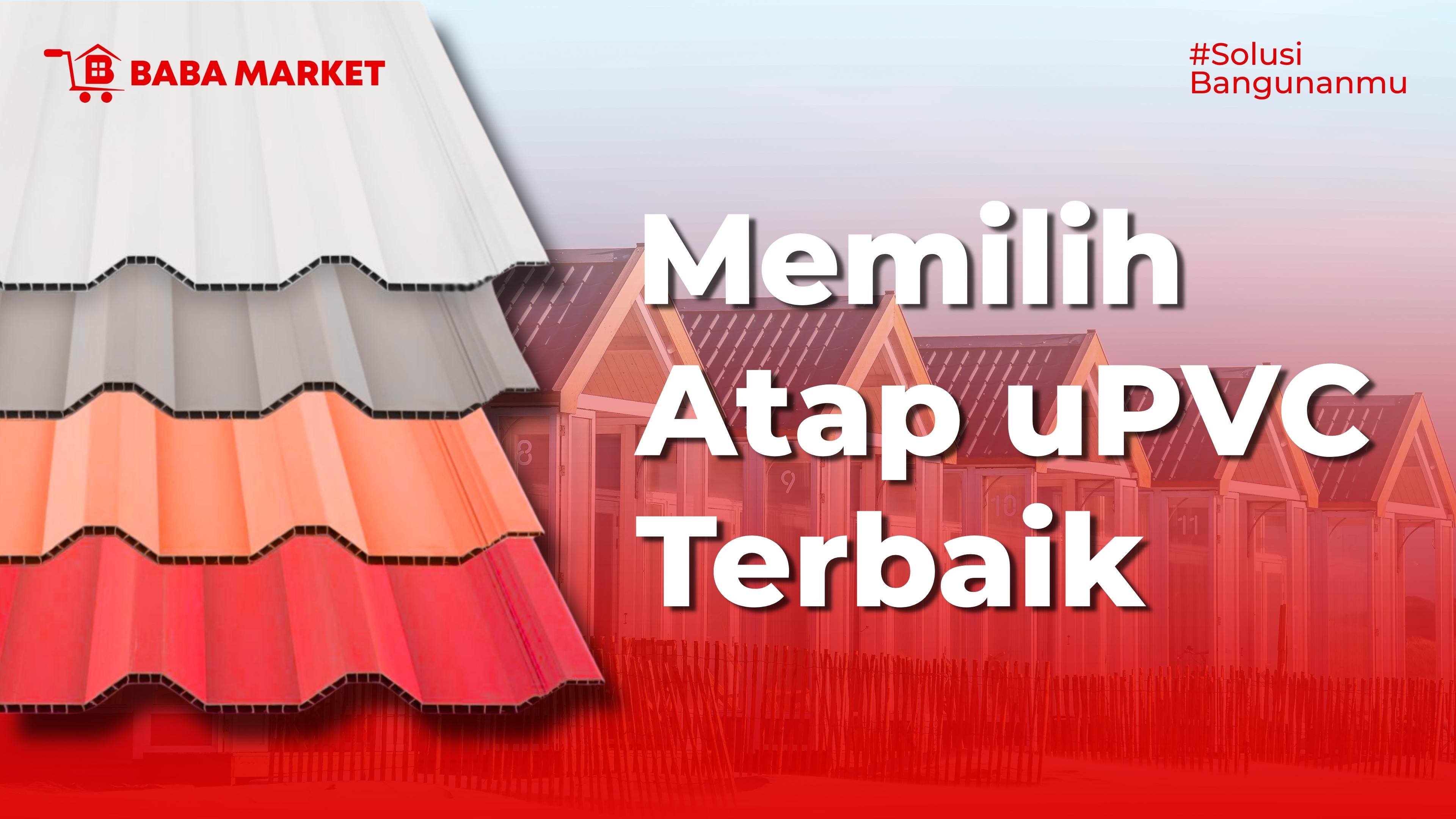 Memilih Atap uPVC Terbaik